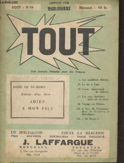 TOUT n64 Aot. Sommaire : Extrait d'un livre : Adieu  mon fils - Alexandre Dumas roi de la 