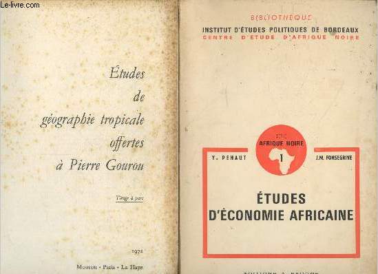 Etudes d'conomie Africaine : L'arachide au Niger - L'organisation du march europen des olagineux tropicaux. Srie Afrique Noire 1 - Collection 