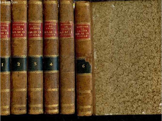 Histoire de France pendant le dix-huitime sicles Tomes 1  6 (en 6 volumes) - Troisime dition revue et corrige.