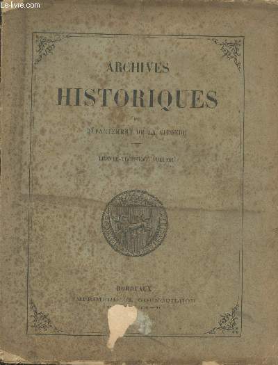 Archives historiques du dpartement de la Gironde Tome 33 - Livre de Bourgeois de Bordeaux (XVIIIe sicle)