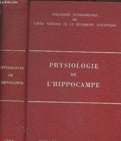 Physiologie de l'hippocampe - Colloques internationaux du Centre National de la Recherche Scientifique n107 Montpellier 24-26 aot 1961
