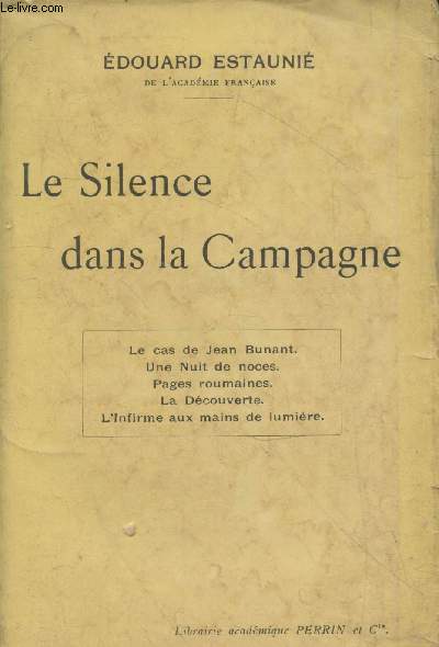 Le silence dans la campagne : Une nuit de noces - L'infirme aux mains de lumire et autres nouvelles (dition originale)