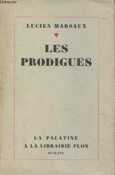 Les Prodigues (Exemplaire n636/1770 sur papier alfa.)