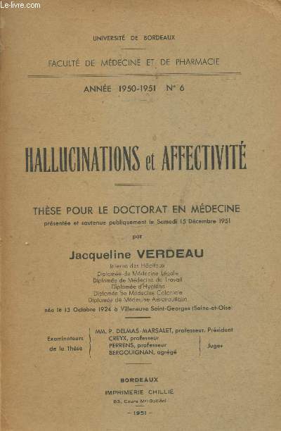 Hallucinations et Affectivit - Thse pour le doctorat en mdecine Anne 1950-1951 (Collection 