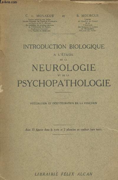 ntroduction biologique  l'tude de la neurologie et de la psychopathologie, intgration et dsintgration de la fonction