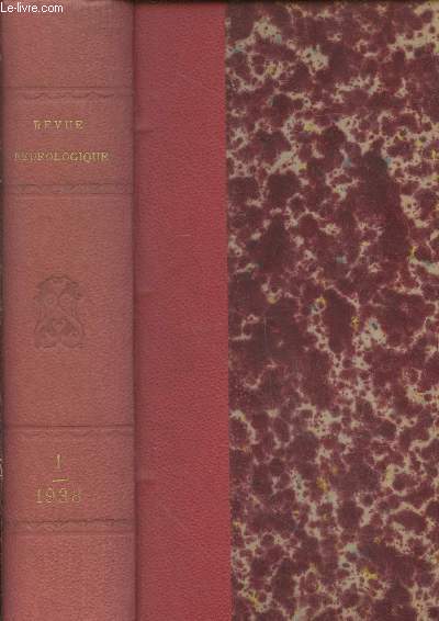 Revue Neurologique Tome 69 : Anne 1938 - 1er semestre. Bulletin officiel de la Socit de Neurologie de Paris. Sommaire : Mmoires originaux - Socit de Neurologie de Paris - XVIe runion neurologique internationale annuelle - etc.