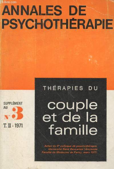 Annales de psychothrapie - Supplment au n3 T. II 1971 : Thrapies du couple et de la famille