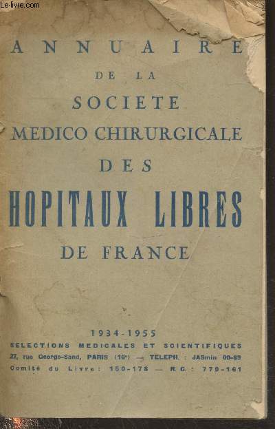 Annuaire de la Socit Mdico chirurgical des hpitaux libres de France 1934-1955