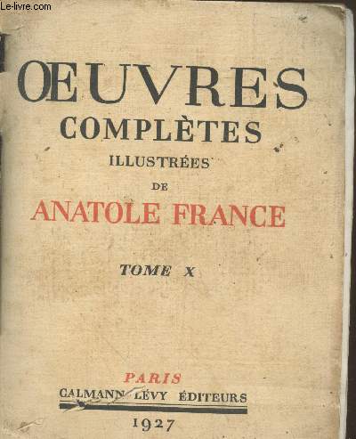 Oeuvres compltes illustres de Anatole France Tome 10 : Le puits de Sainte Claire Pierre Nozire