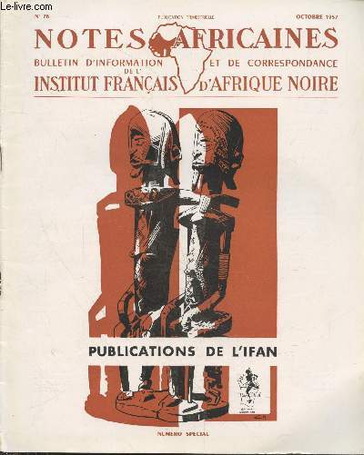 Notes Africaines n76 Octobre 1957 - Bulletin d'information et de correspondance de l'Institut Franais d'Afrique Noire : Publications de l'IFAN.