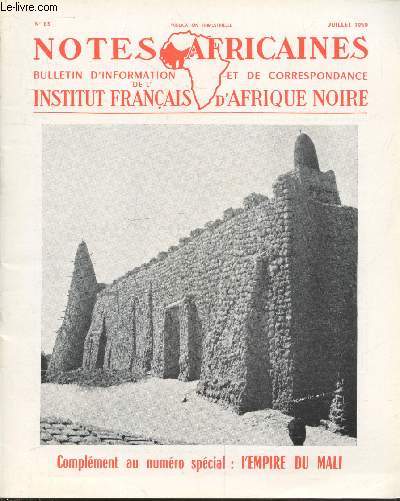 Notes Africaines n83 Juillet 1959 - Bulletin d'information et de correspondance de l'Institut Franais d'Afrique Noire - Complment au numro spcial : L'empire du Mali. Sommaire: Ibn Batouta au Mali (1352-1353) - Histoire des rois des peuples ngres etc