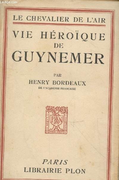 Vie hroque de Guynemer (Le Chevalier de l'air)