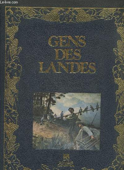 Gends des Landes (Exemplaire n454/2000)
