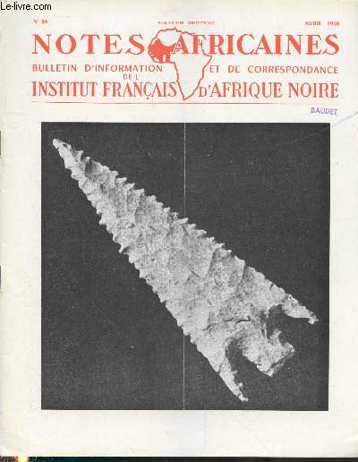 Notes Africaines n86 Avril 1960 - Bulletin d'information et de correspondance de l'Institut Franais d'Afrique Noire. Sommaire : Principes d'orthographe du More par M. Houis - Quelques noms de vhicules au Dahomey par M. Chailley - etc.