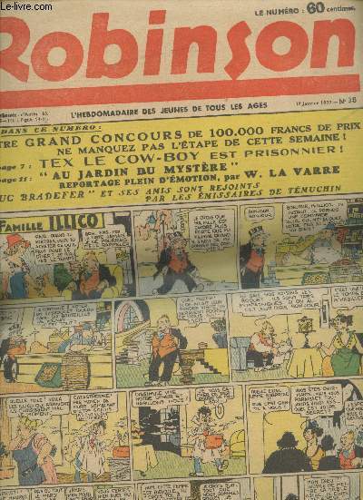 Robinson n38 -17 Janvier 1937. Sommaire : Notre grand concours de 100.000 francs de prix ne manquez pas l'tape de cette semaine ! - Tex le cow-boy est prisonnier ! - 