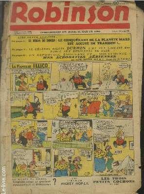 Robinson n49 - 4 Avril 1937. Sommaire : Le hros du roman : Le conqurant de la plante Mars est accus de trahison ! - Le clbre pilote Durmon, l'as aux 1.500.000 kms - Un reportage mouvant et...mouvement : Mes acrobaties ariennes par Gene Austin...