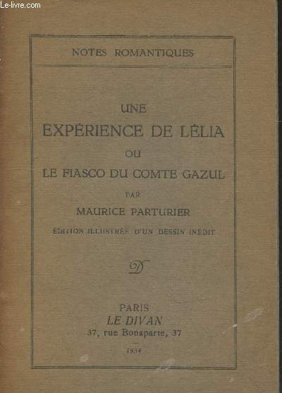 Une exprience de Llia ou le Fiasco du Comte Gazul (Exemplaire n9/200 sur vlin de Rives) - Collection 