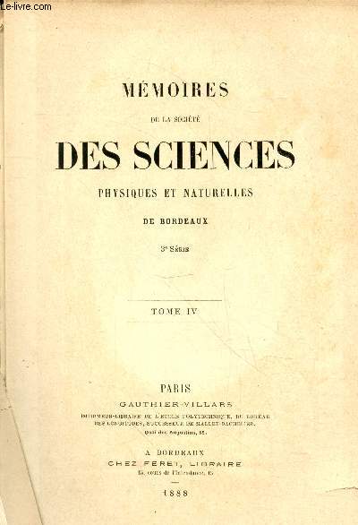 Mmoires de la Socit des Sciences Physiques et Naturelles de Bordeaux 3e srie - Tome IV
