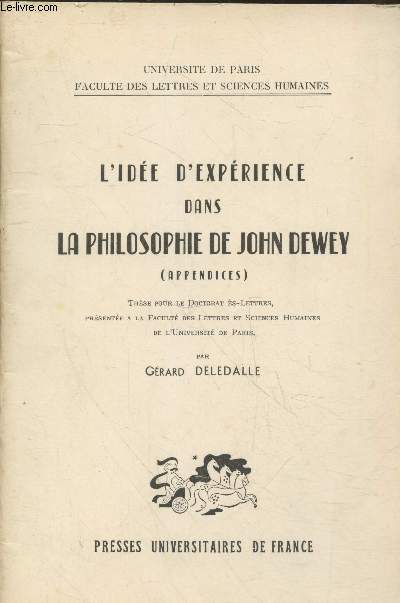 L'ide d'exprience dans la philosophie de John Dewey (appendices) - John Dewey's unpublished items