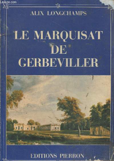 Le Marquisat de Gerbeviller