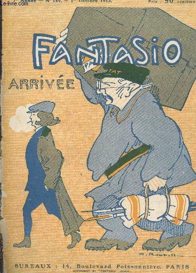 Fantasio n149 - 7e anne 1er octobre 1912. Sommaire : Les papotages de Fantasio - Les dialogues de la maison II l'crivain - Natura Robur - La fille du cabaret - Le boute-en-train - La reine du fil de fer - etc.