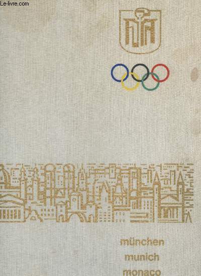 Munich, the city of the XXth Olympic Games 1972 - Munich la ville des XXe Jeux Olympiques 1972