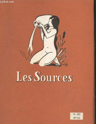Les Sources scientifiques littéraires anecdotiques T.XI n°11. Sommaire : Reportage élyséen - Les gentes dames de Langollen - etc.