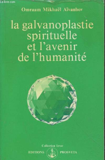 La galvanoplastie spirituelle et l'avenir de l'humanit (Collection 