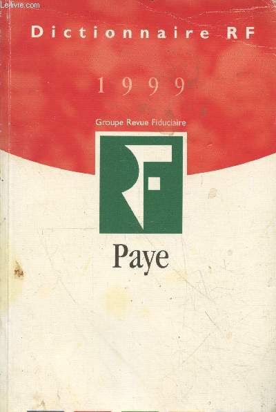 Dictionnaire RF 1999 Paye (3e dition)
