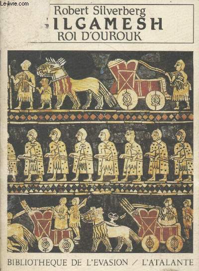 Gilgamesh : Roi d'Ourouk (Collection 