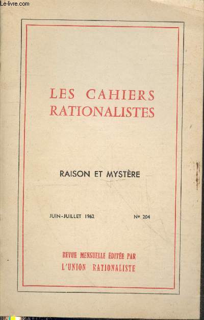Les cahiers rationalistes n204 Juin-Juillet 1962.