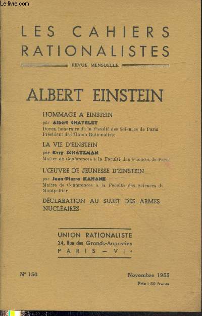 Les cahiers rationalistes n150 Novembre 1955. Sommaire : Hommage  Einstein - La vie d'Estein - L'oeuvre de jeunesse d'Eistein - Dclaration au sujet des armes nuclaires