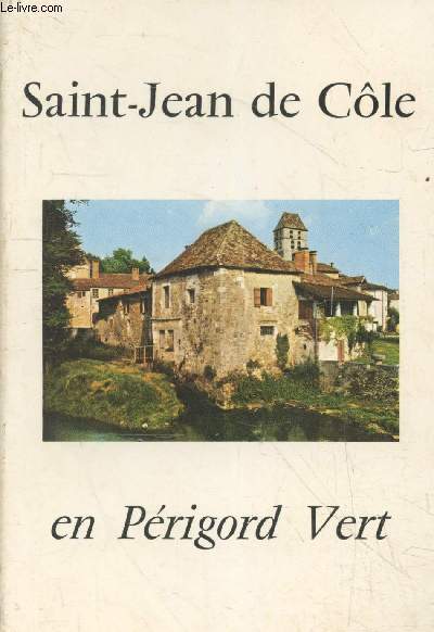 Saint-Jean de Cle en Prigord Vert
