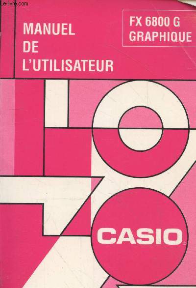 Manuel de l'utilisateur FX 6800G Graphique Casio