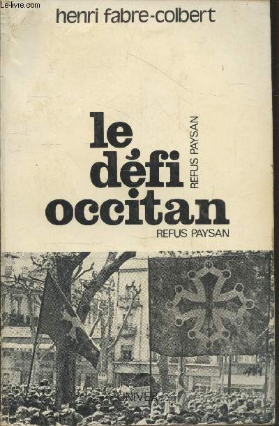 Le dfi occitan : Refus paysan