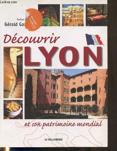 Dcouvrir Lyon et son patrimoine mondial