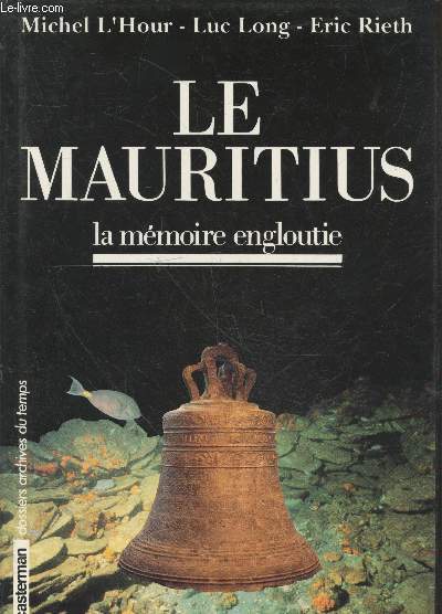 Le Mauritius la mmoire engloutie (Collection 