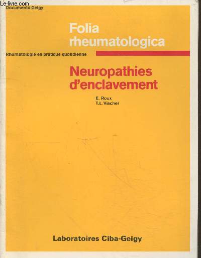 Folia rheumatologica - Neuropathies d'enclavement