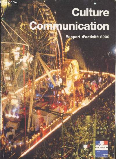 Culture Communication - Rapport d'activit 2000