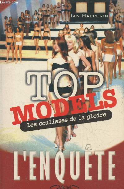Tom Models : Les coulisses de la gloire - L'enqute