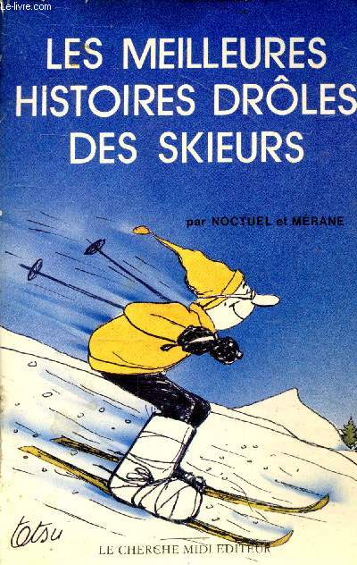 Les meilleures histoires drôles des skieurs