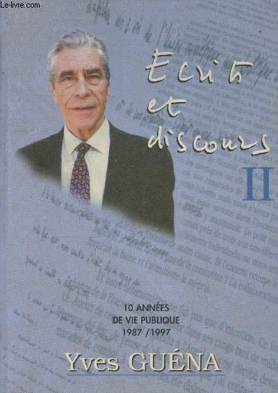 Ecrits et Discours II : 10 annes de vie publique 1987/1997