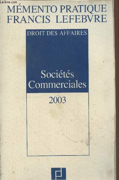 Droit des affaires : Socits Commerciales 2003 (Collection 