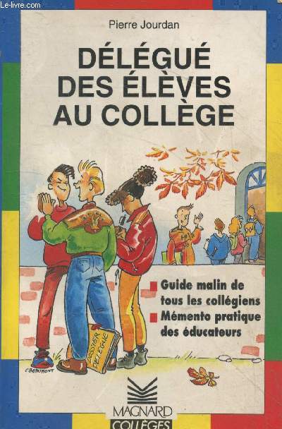 Dlgu des lves au collge : Guide malin pour tous les collgiens - Mmento pratique des ducateurs (Collection 