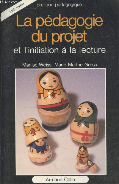 La pdagogie du projet et l'initiation  la lecture (Collection 