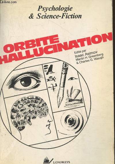 Orbite Hallucination (Collection 