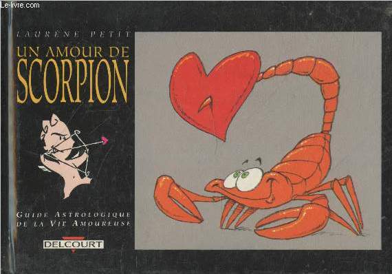 Un amour de scorpion (23 octobre - 21 novembre) : Guide astrologique de la vie amoureuse