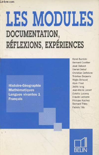 Les modules documentation, rflexions, expriences : Histoire-Gographie, Mathmatiques, Langues vivantes 1, Franais