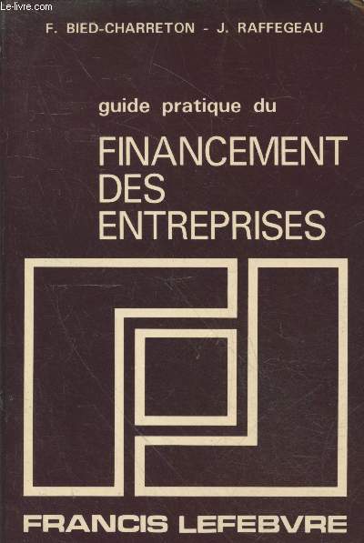 Guide pratique du financement des entreprises