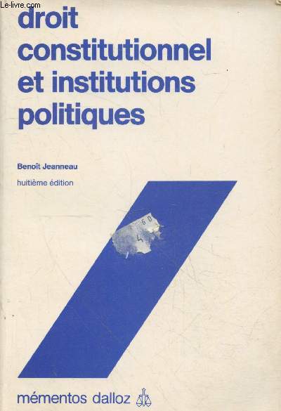 Droit consitutionnel et institutions politiques (8me dition) - Collection